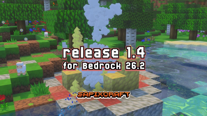 Sapixcraft Bedrock 26.2 r1.4 — Chaos Cubed update with Vibrant Visuals, baby mobs, Sulfur & Cinnabar